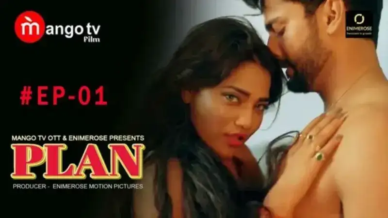Plan Episode 1 (MangoTV Web Series) » Aagmaal.gold