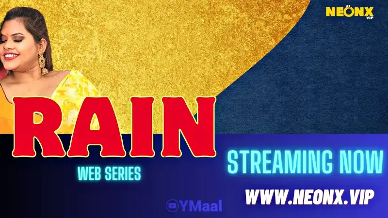 Rain (NEONX Web Series) » Aagmaal.gold