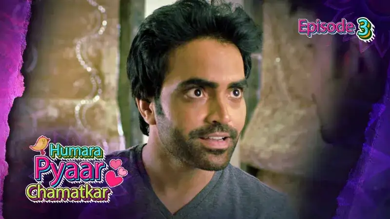 Humara Pyaar Chamatkar Episode 3 (Kooku Web Series) » Aagmaal.gold