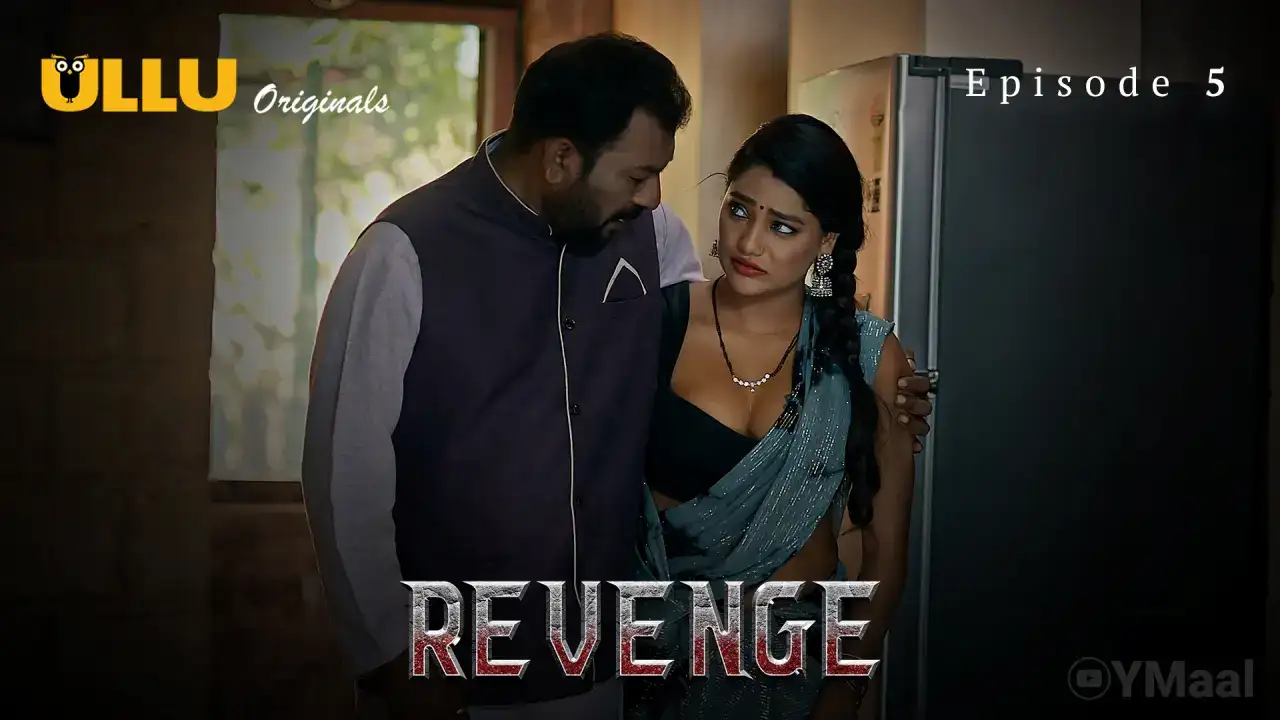 Revenge Episode 5 (ULLU Web Series) » Aagmaal.gold