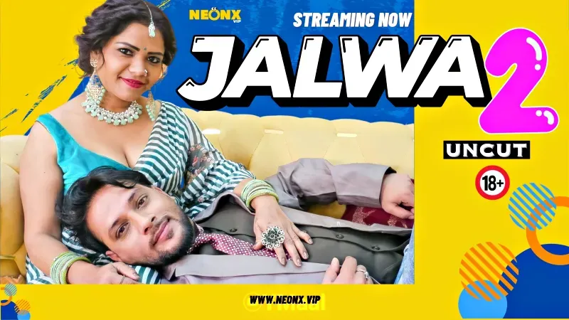 Jalwa 2 (NEONX Web Series) » Aagmaal.gold