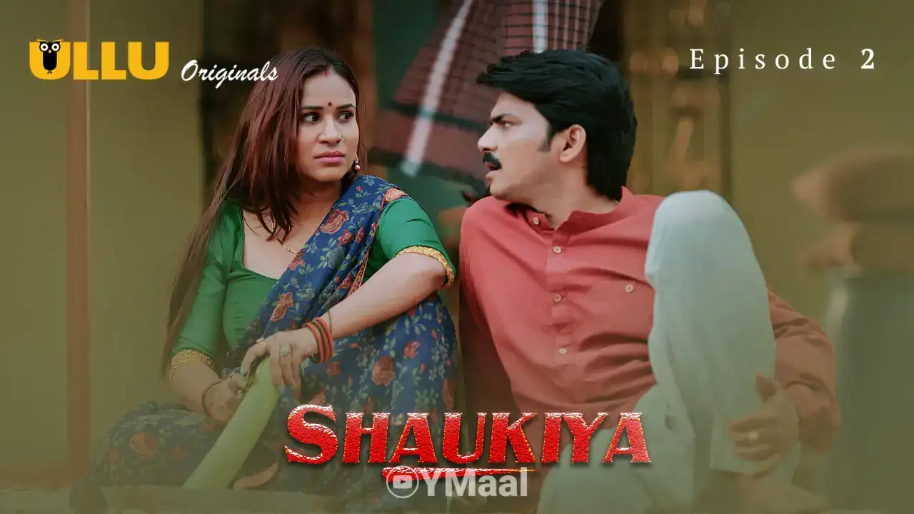 Shaukiya Episode 2 (ULLU Web Series) » Aagmaal.gold