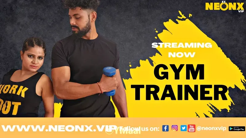 Gym Trainer 2 (NEONX Web Series) » Aagmaal.gold