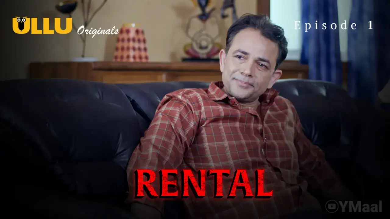 Rental Episode 1 (ULLU Web Series) » Aagmaal.gold